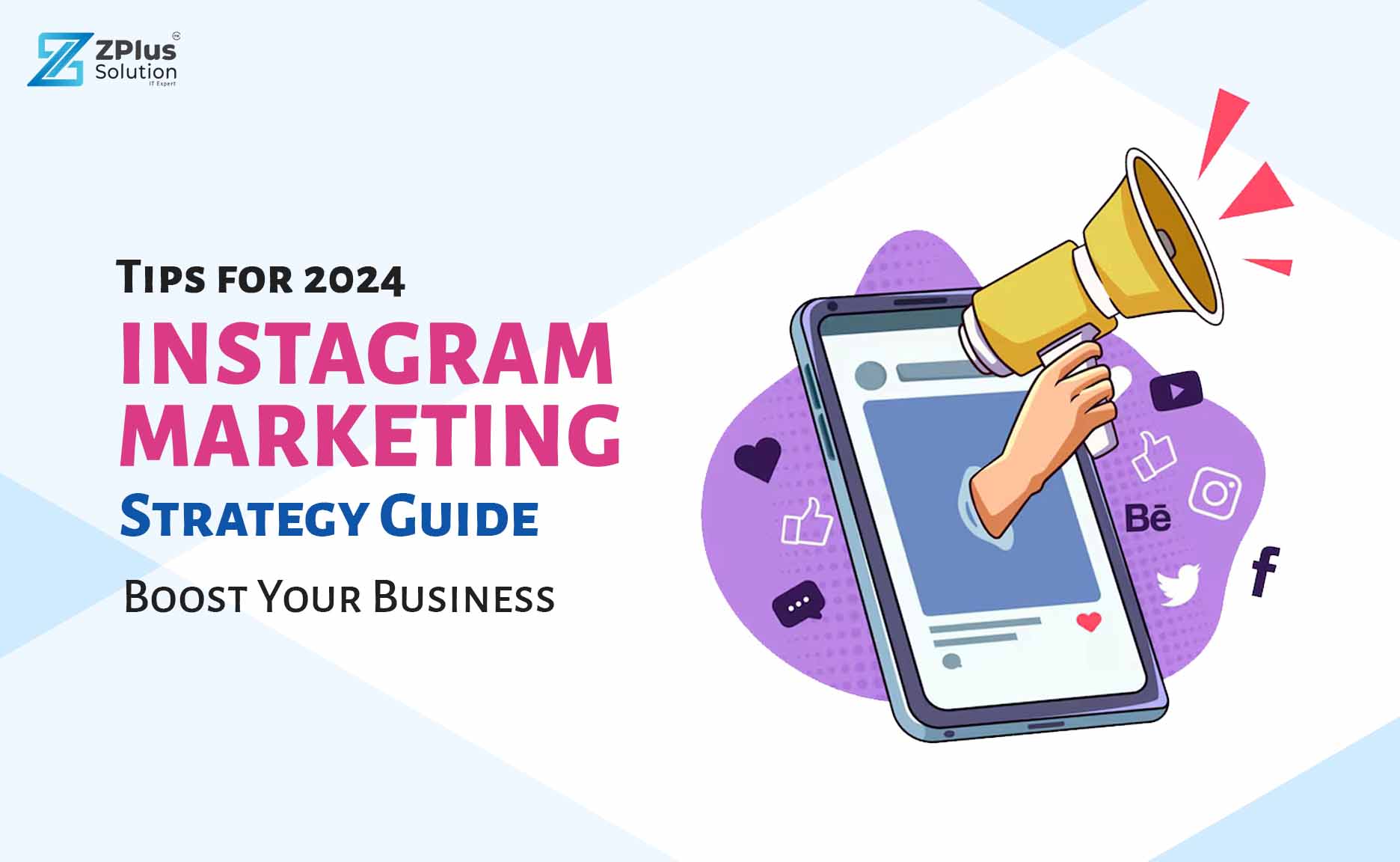 Instagram-Marketing-Strategy-Blog-by-ZPlus-Solution-Vadodara-Anand-Bharuch-Surat-Gujarat-India